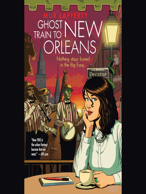 Title details for Ghost Train to New Orleans by Mur Lafferty - Available